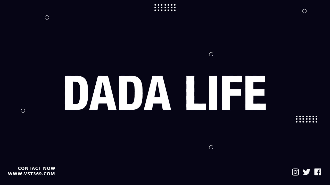 Dada life