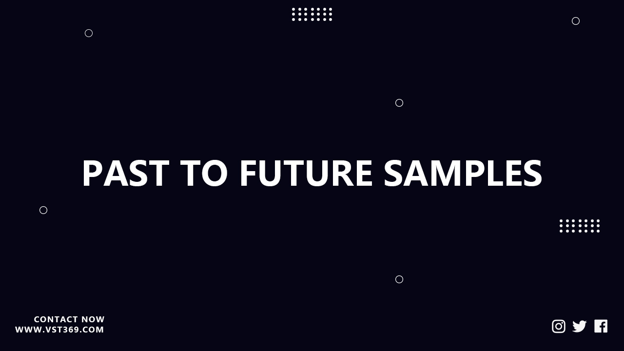 Past To Future Samples