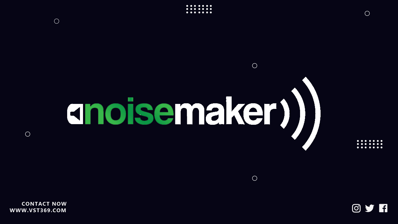 Noise Makers